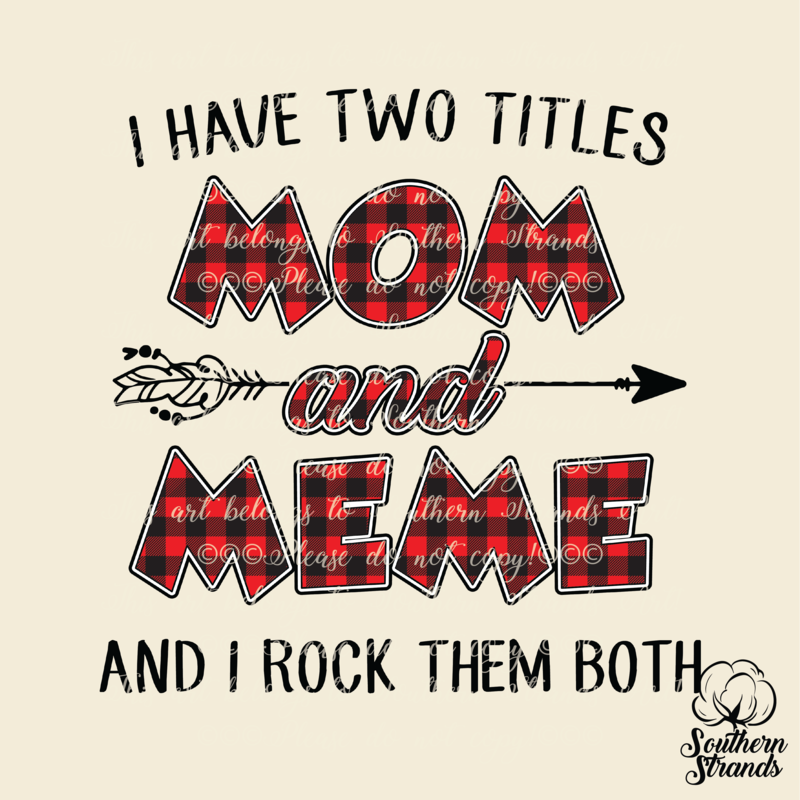 Rock Them Both -  Mom and MeMe