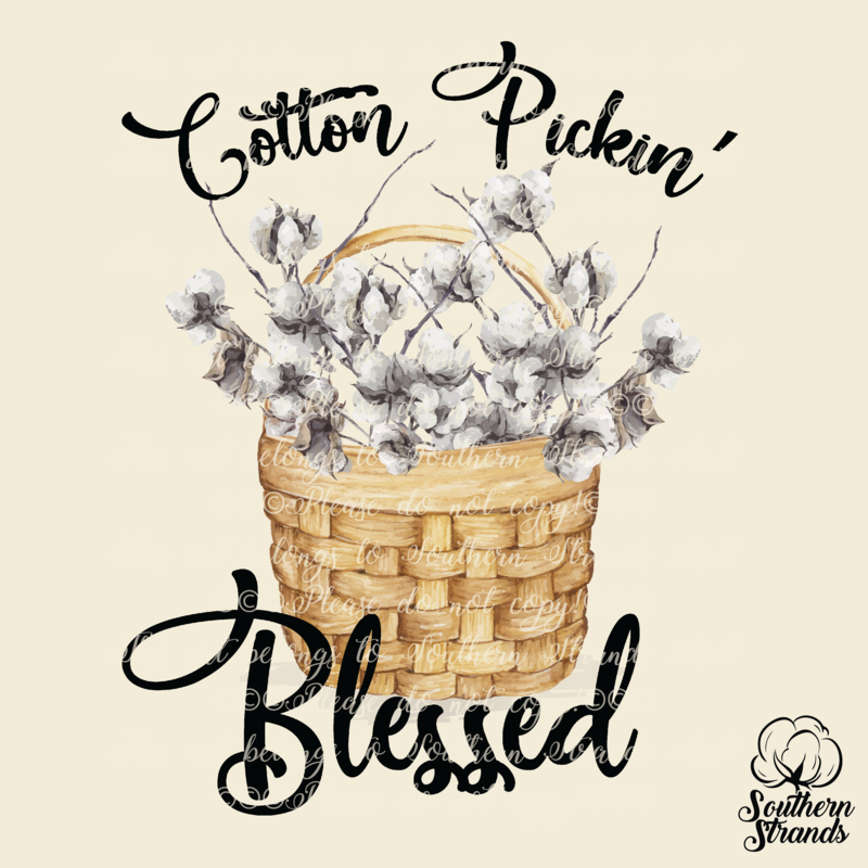 Cotton Pickin&#39; Blessed