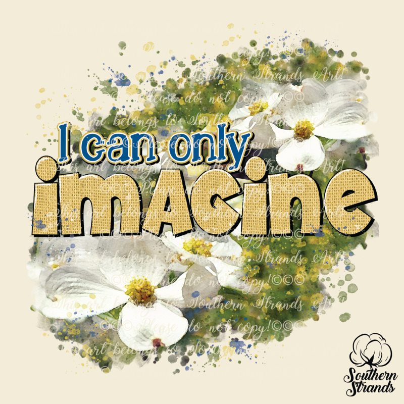 I Can Only Imagine