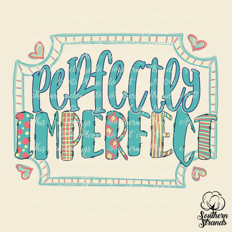 Perfectly Imperfect