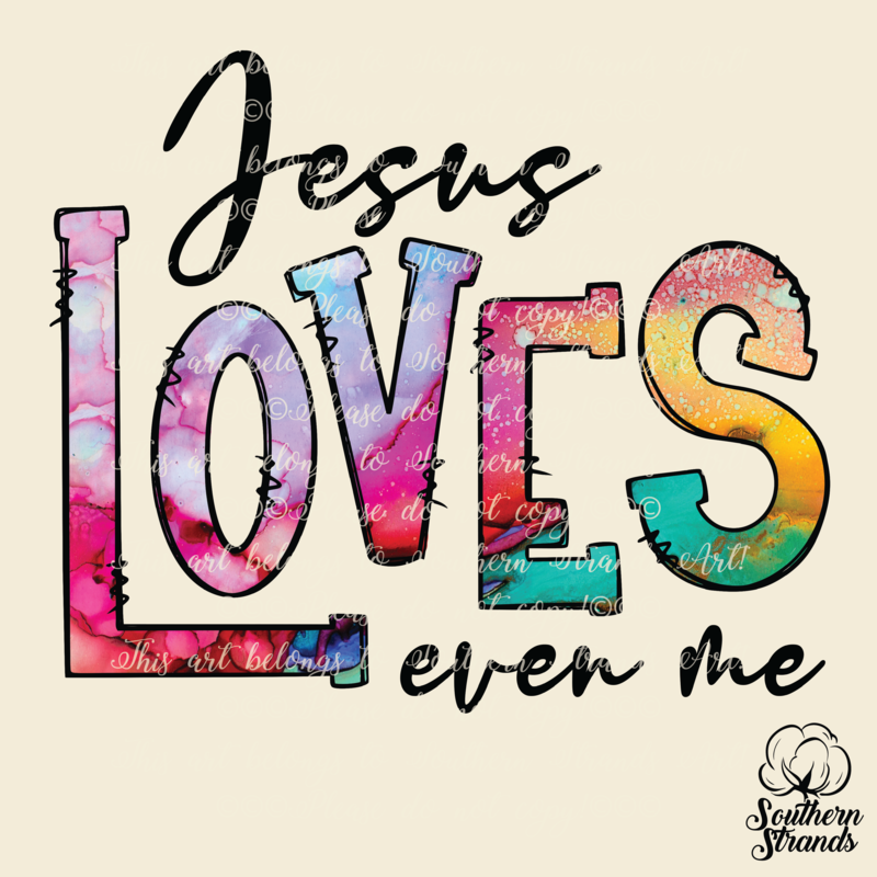 Jesus Loves Even Me