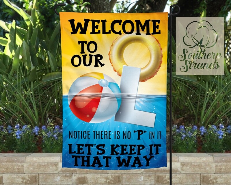 Welcome To Our OOL Garden Flag Kit - 12x18