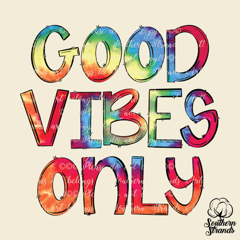Good Vibes Only | DIGITAL DESIGN