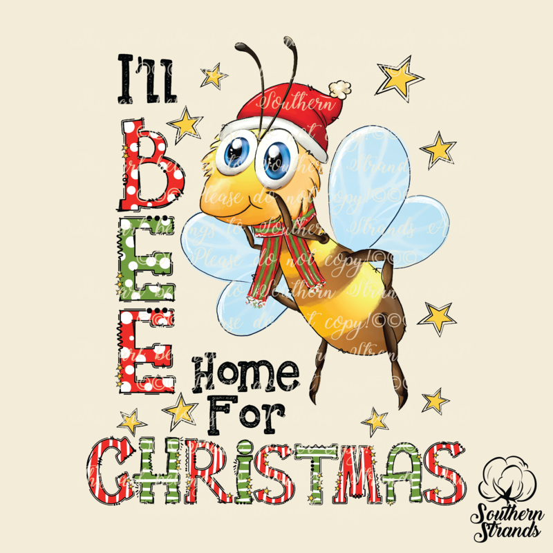 I&#39;ll BEE Home for Christmas | DIGITAL DOWNLOAD