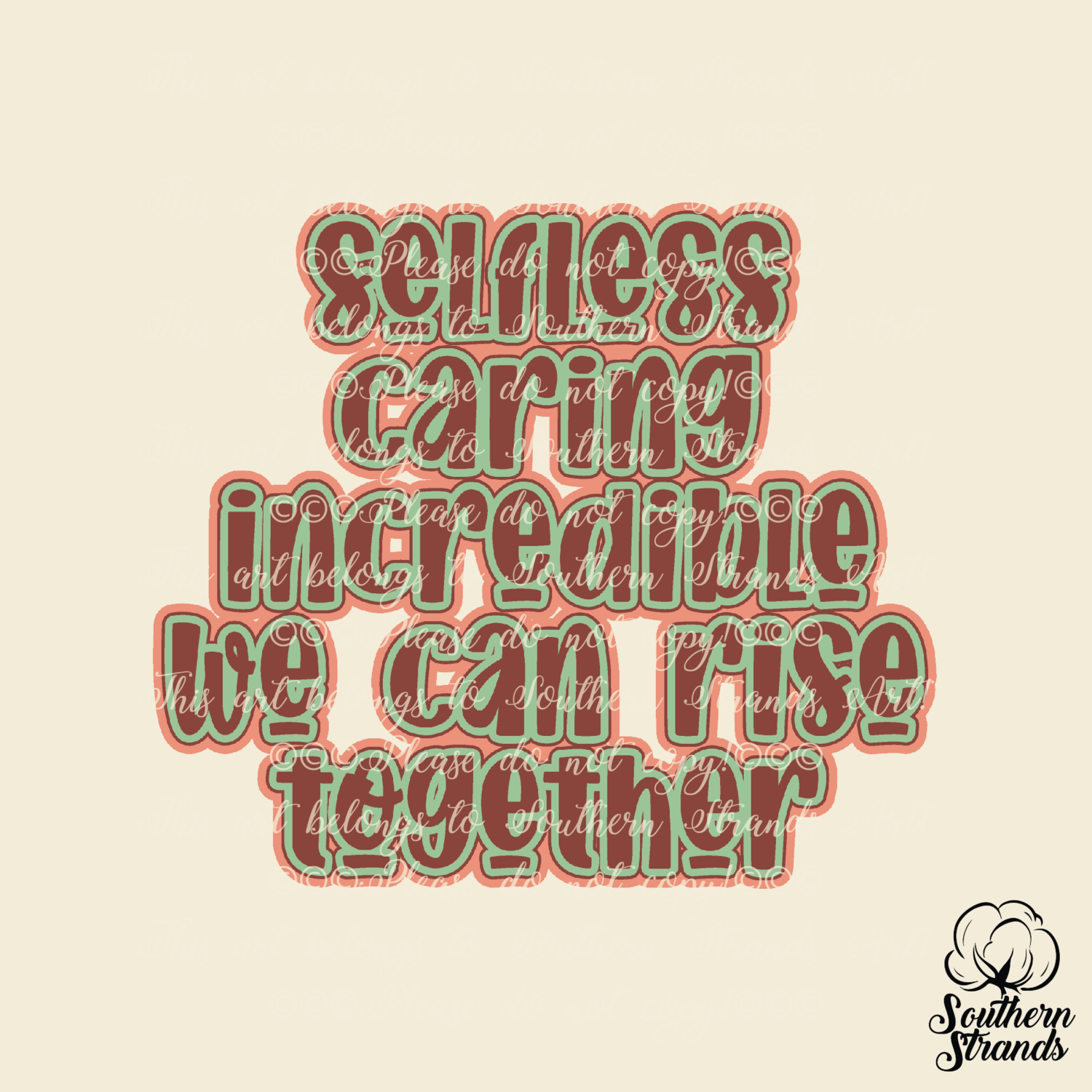 Rise Up - Selfless, Caring, Incredible