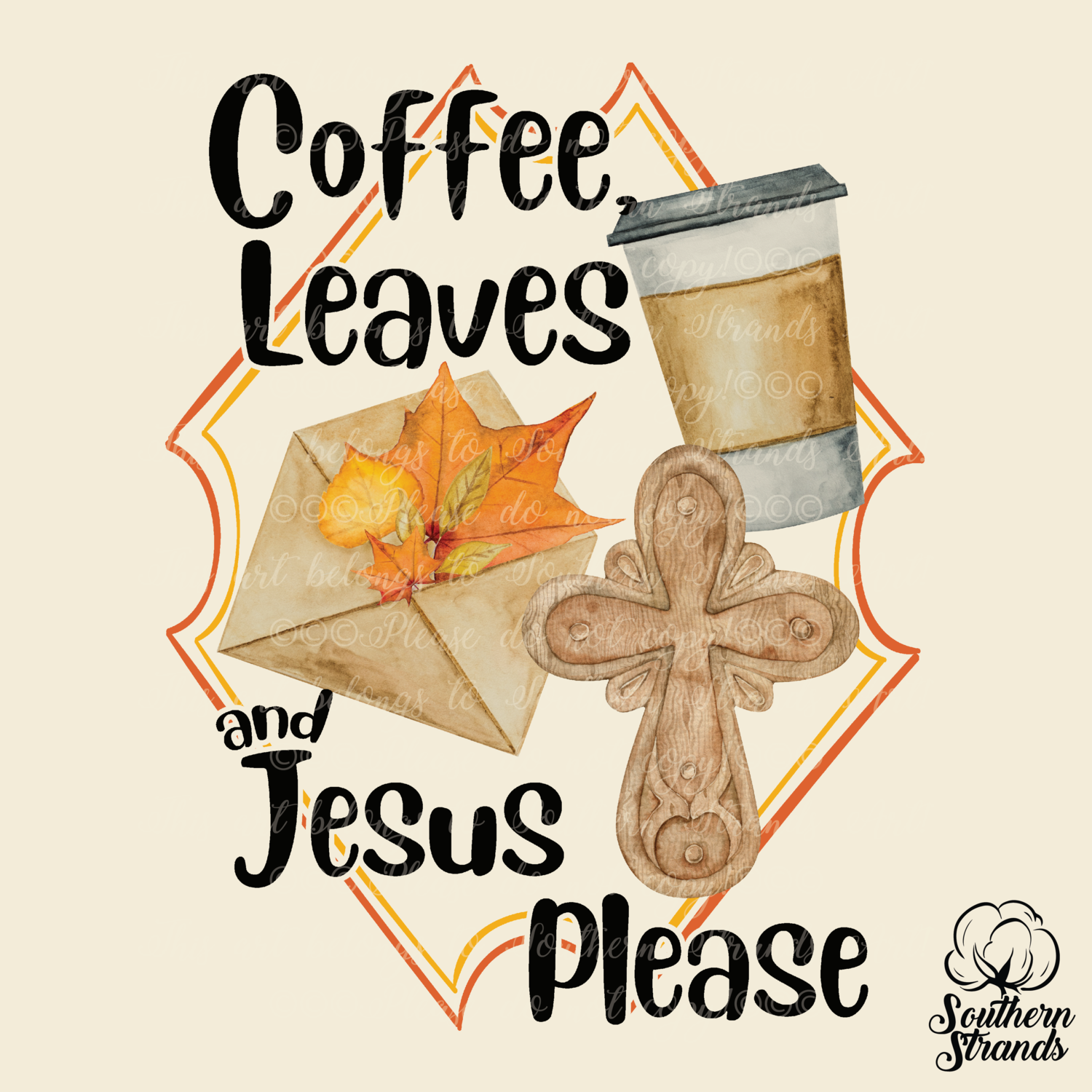 Coffee, Leaves and Jesus Please | DIGITAL DESIGN