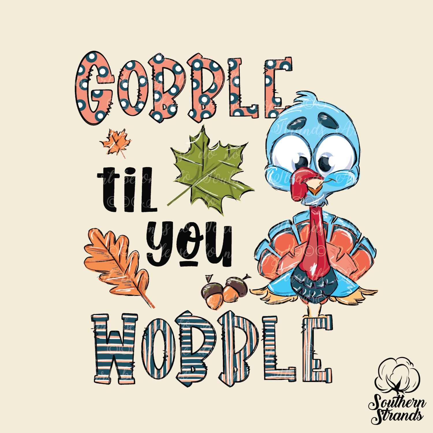Gobble Til You Wobble | DIGITAL DESIGN