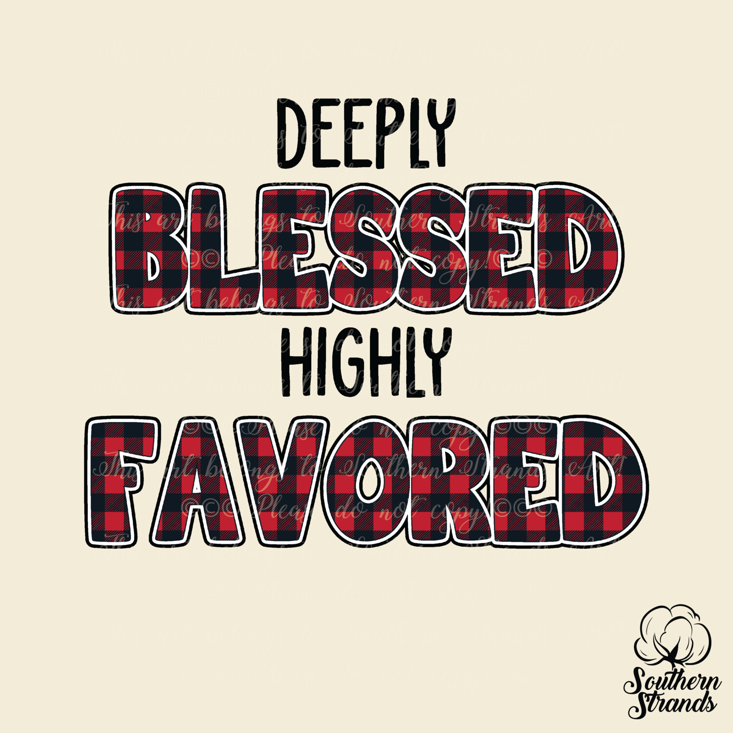 Deeply Blessed Highly Favored - Red | DIGITAL DESIGN