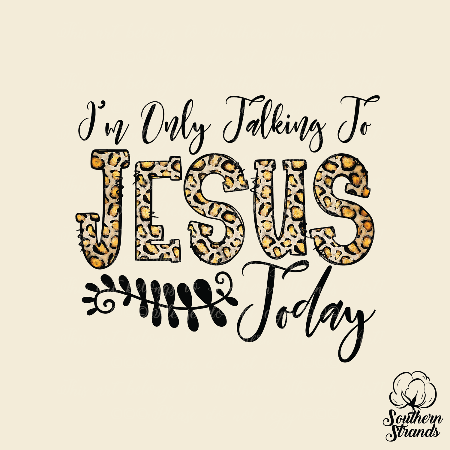 Only Talking To Jesus - Leopard | DIGITAL DESIGN