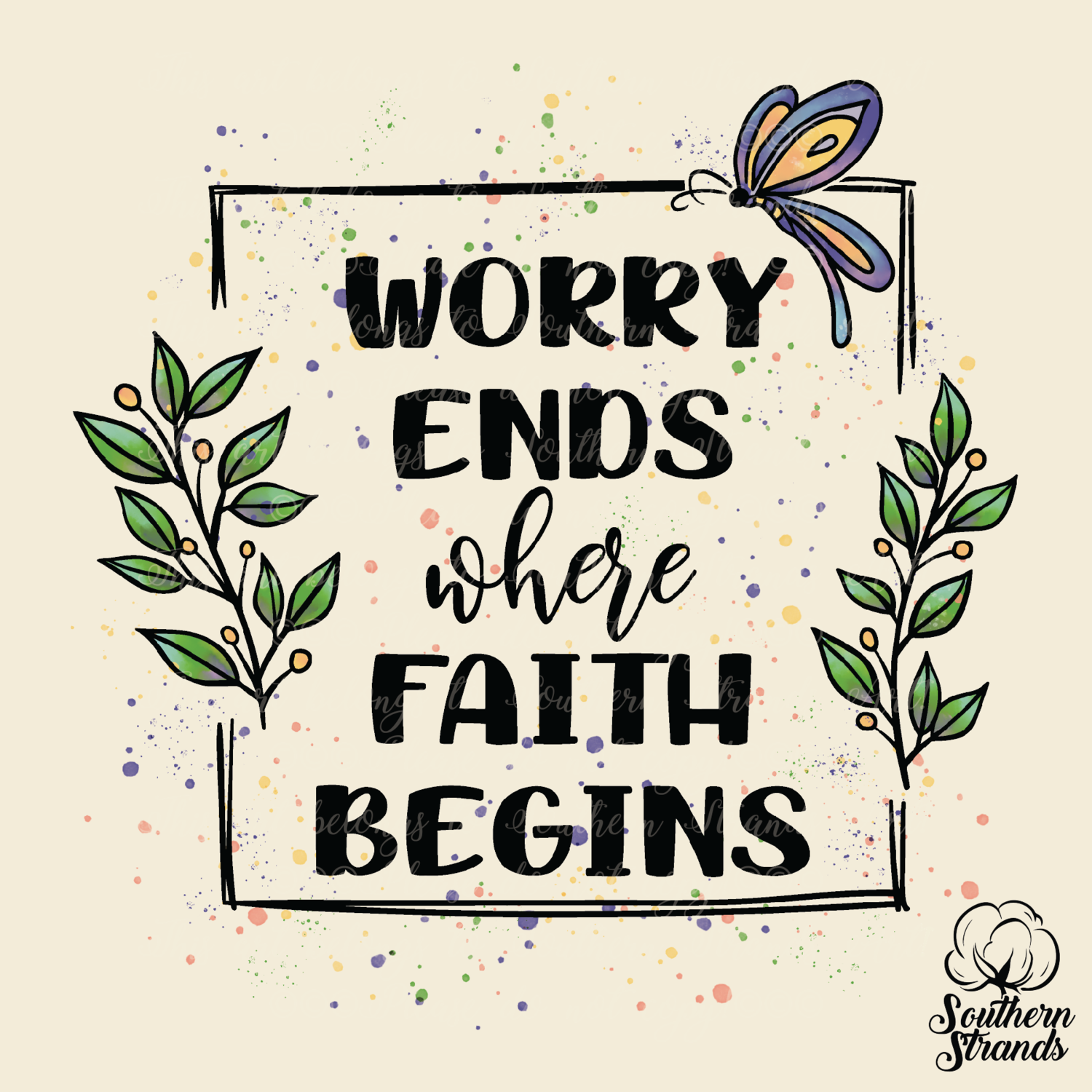 Worry Ends Where Faith Begins - colored | DIGITAL DESIGN