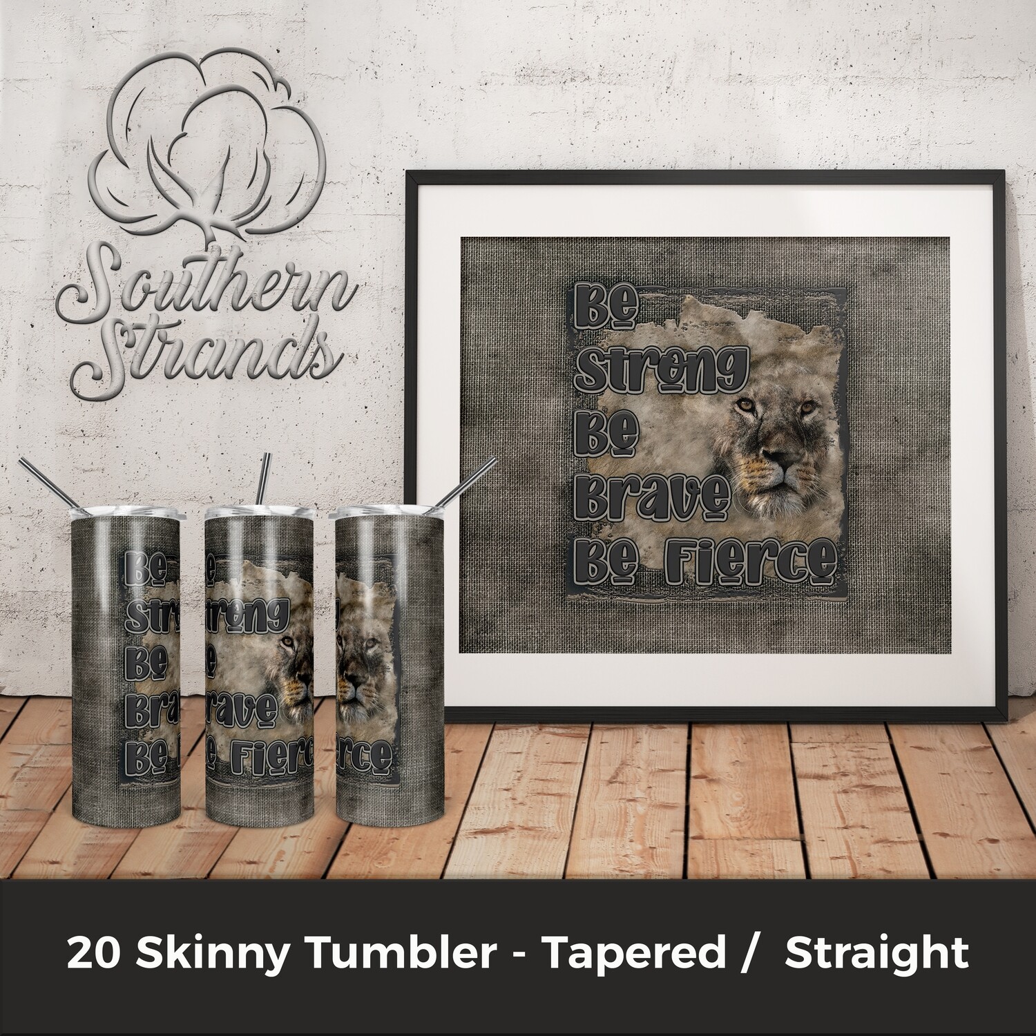 Be Fierce Tumbler | DIGITAL DESIGN