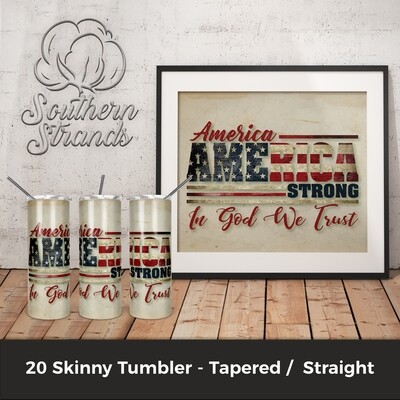 In God We Trust - America Strong Tumbler | DIGITAL DESIGN