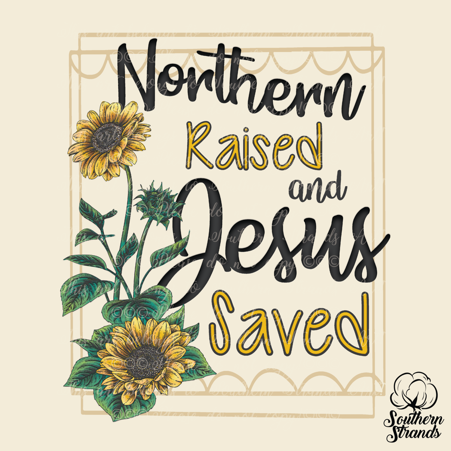Northern Raised and Jesus Saved | DIGITAL DESIGN