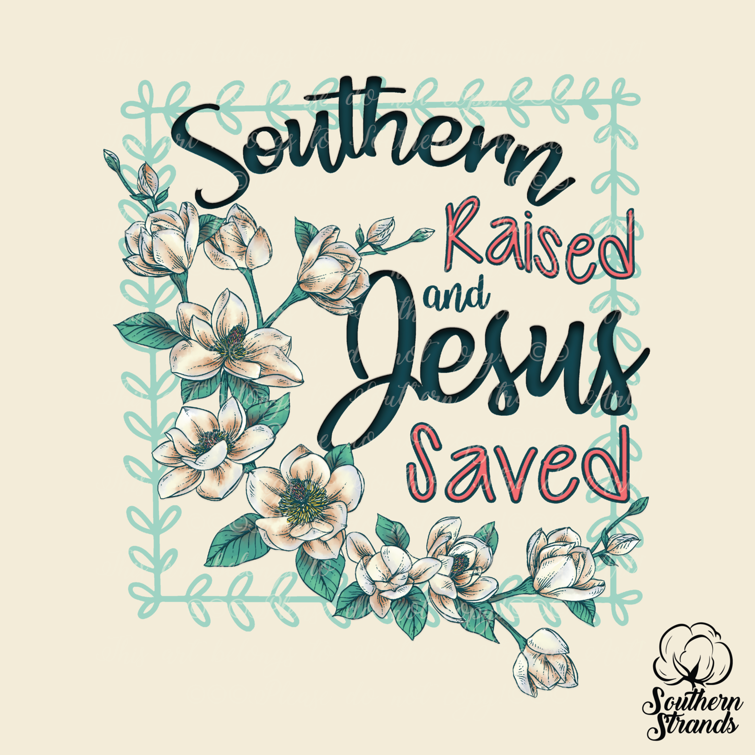 Southern Raised and Jesus Saved | DIGITAL DESIGN
