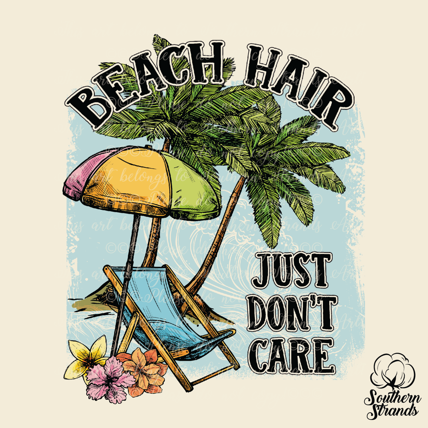 Beach Hair Just Don&#39;t Care| DIGITAL DESIGN
