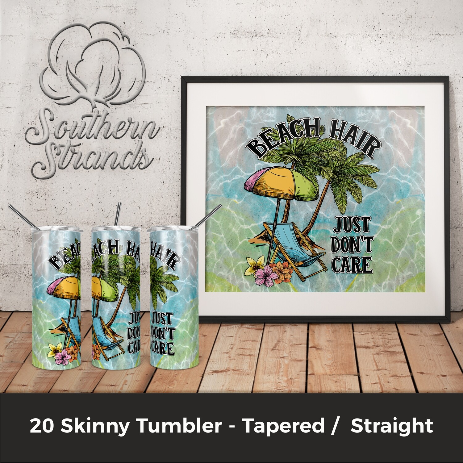 Beach Hair Just Don&#39;t Care Tumbler | DIGITAL DESIGN