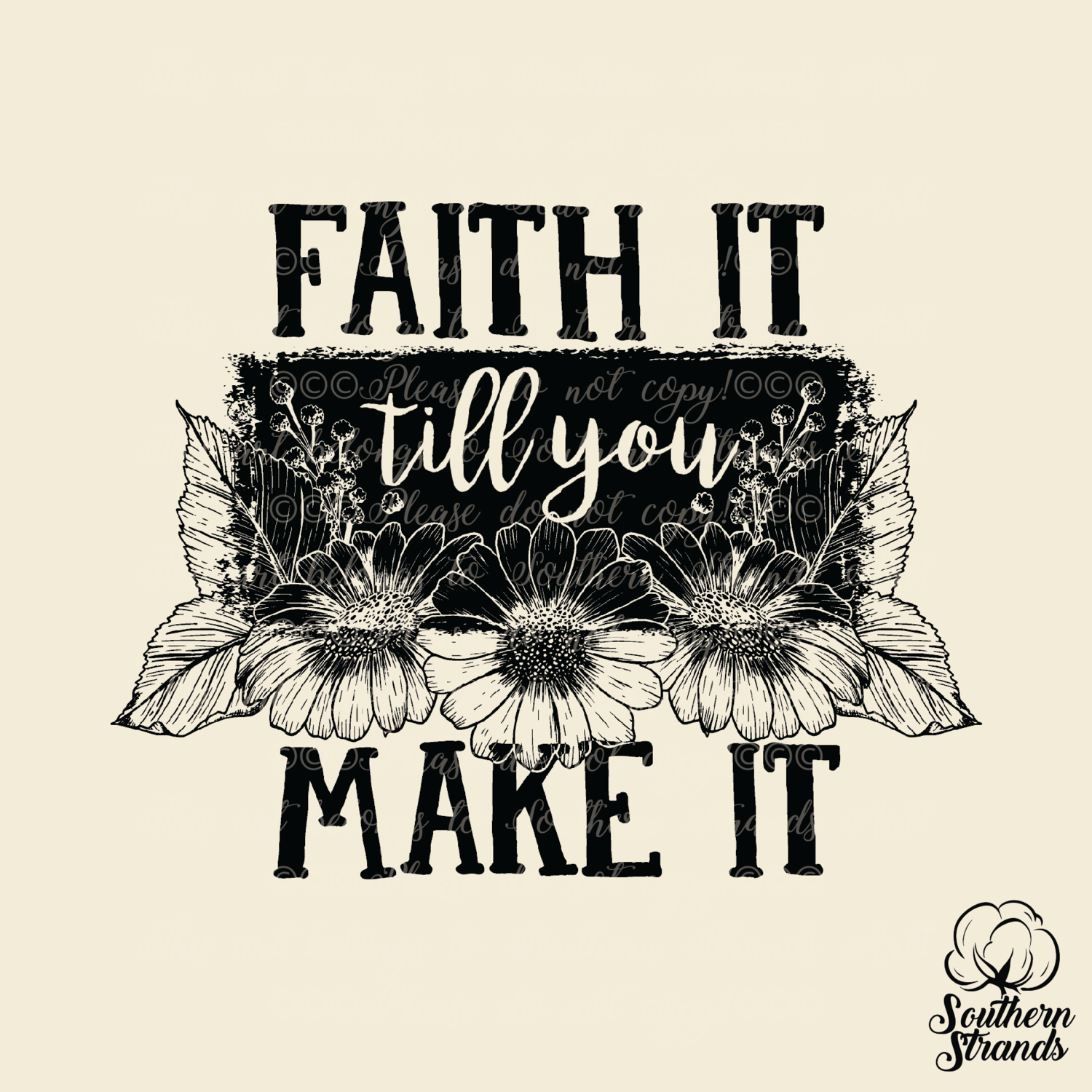 FAITH It Till You Make It| DIGITAL DESIGN