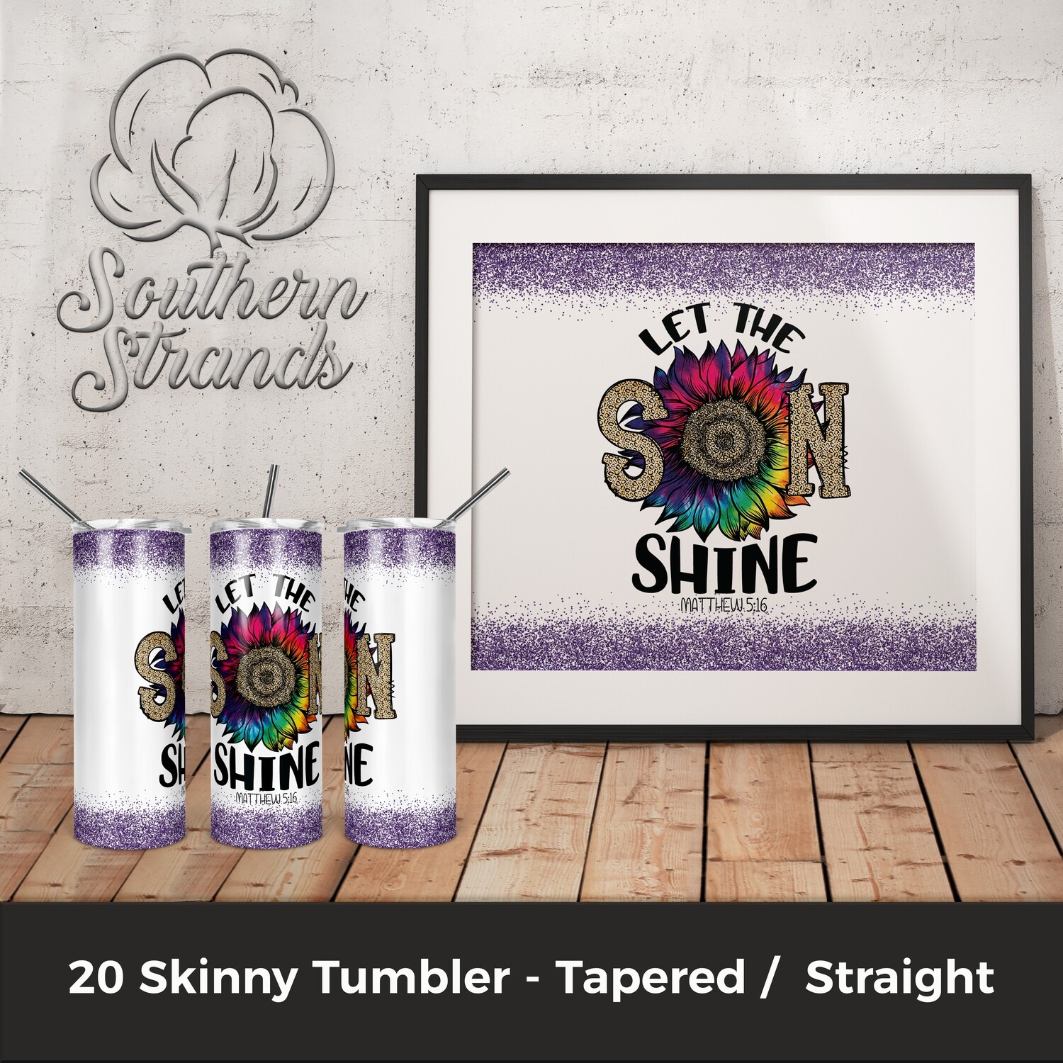 Let The SON Shine Tumbler | DIGITAL DESIGN