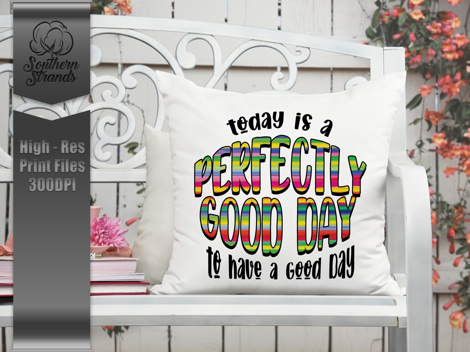 Perfectly Good Day | DIGITAL DESIGN