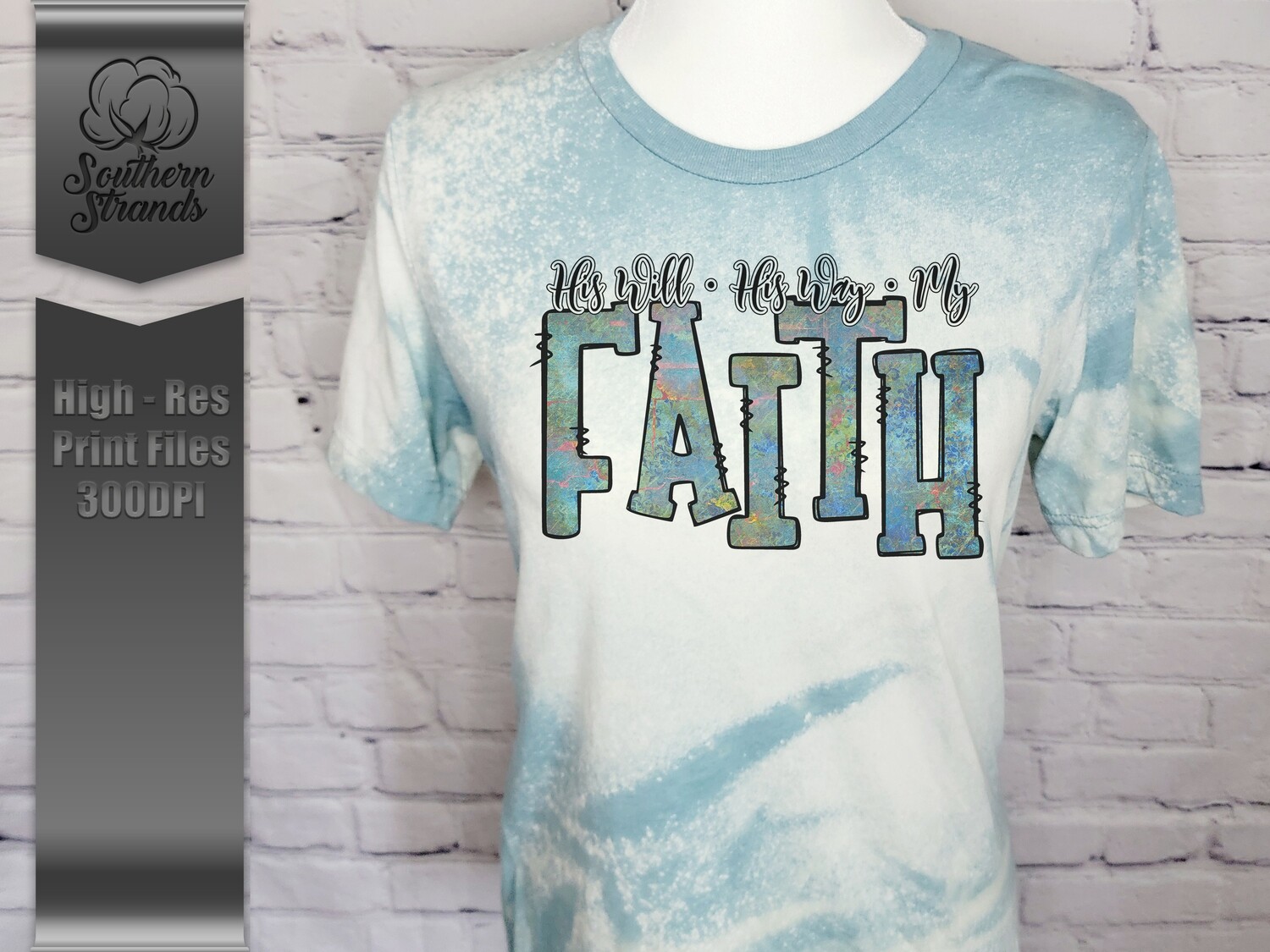 His Will His Way My Faith | DIGITAL DESIGN