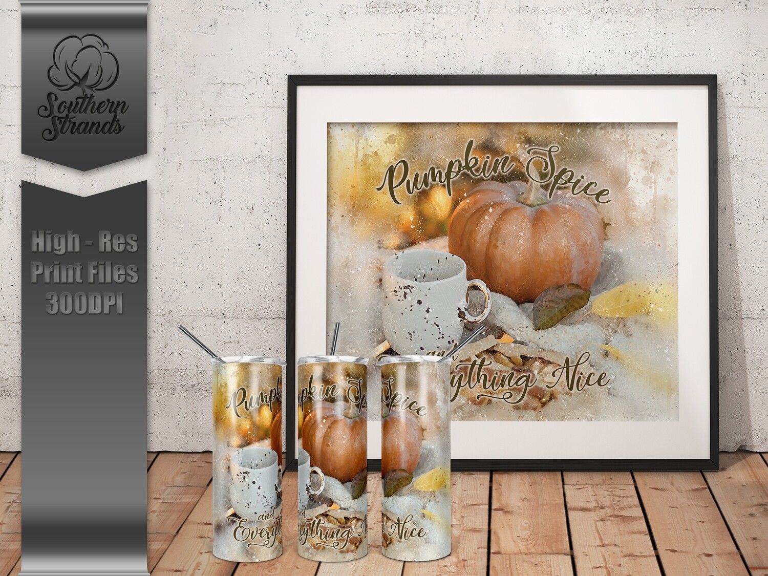 Pumpkin Spice and Everything Nice Tumbler | DIGITAL DESIGN