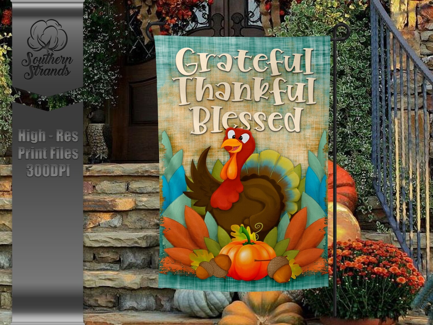 Grateful Thankful Blessed Turkey - Garden Flag | 12x18 | DIGITAL DESIGN