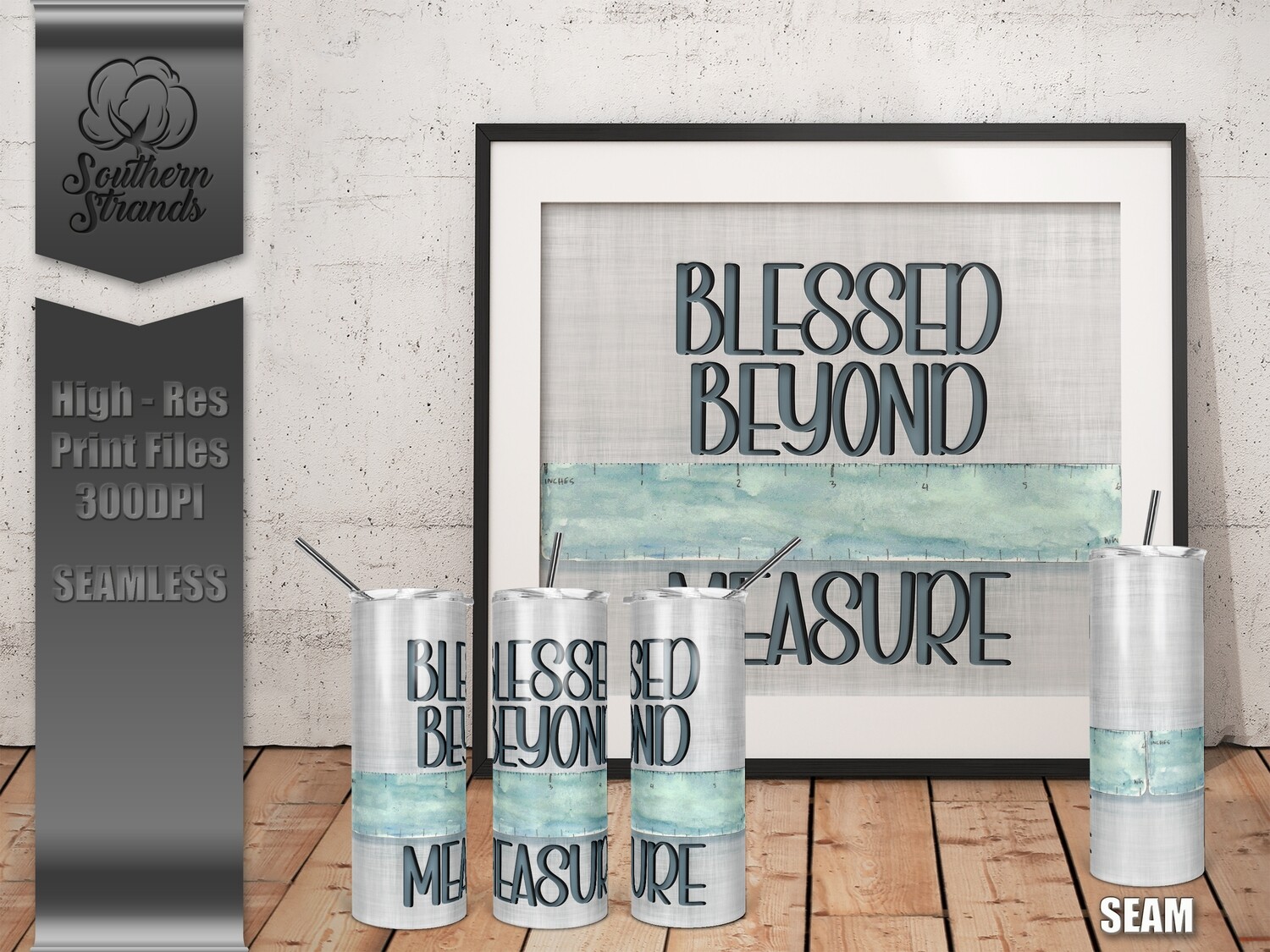 Blessed Beyond Measure Tumbler - Ruler - 20oz Tumbler  | SEAMLESS | DIGITAL DESIGN