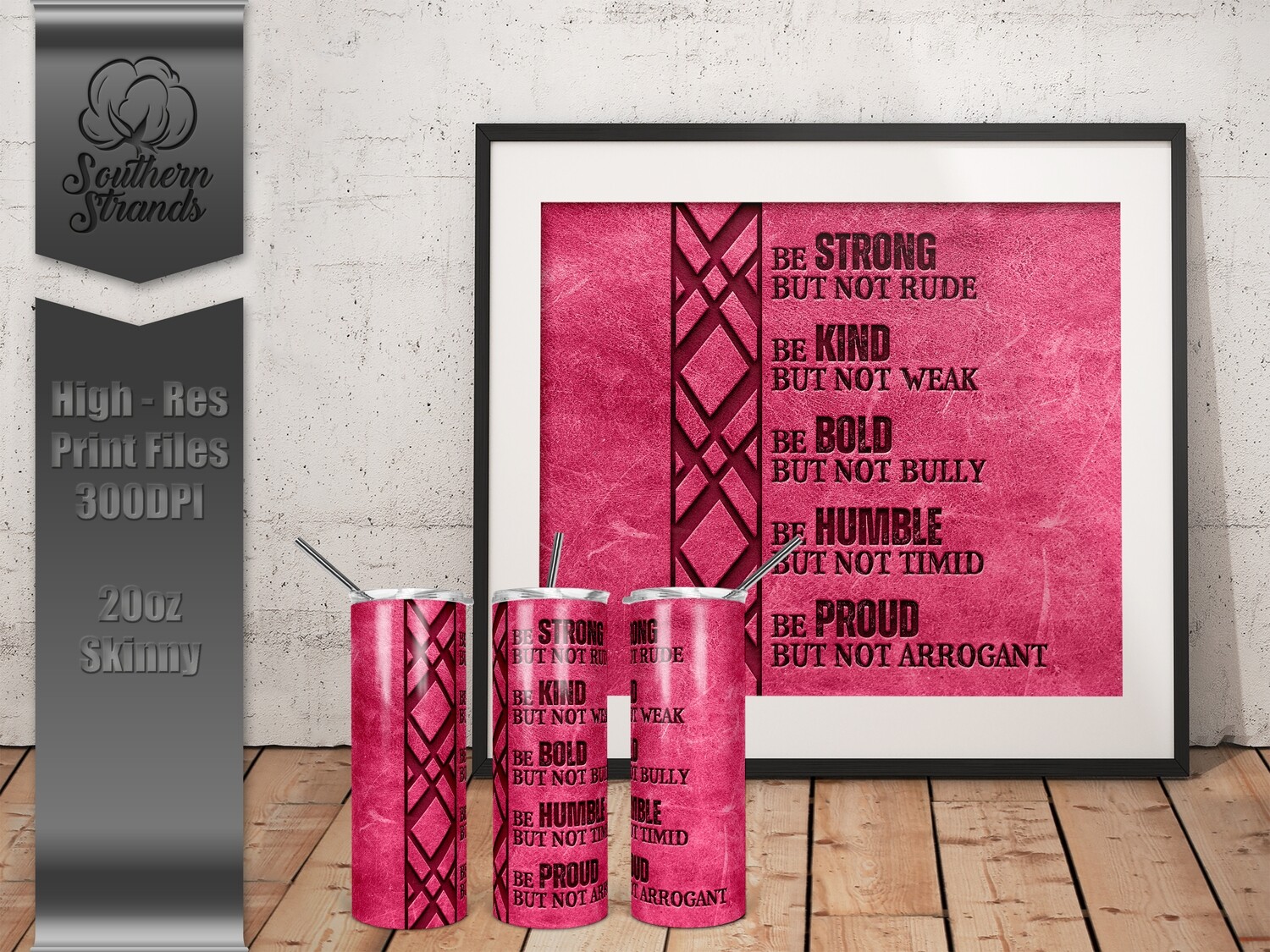 Strong, Kind, Bold, Humble, Proud - Pink - 20oz Tumbler | DIGITAL DESIGN
