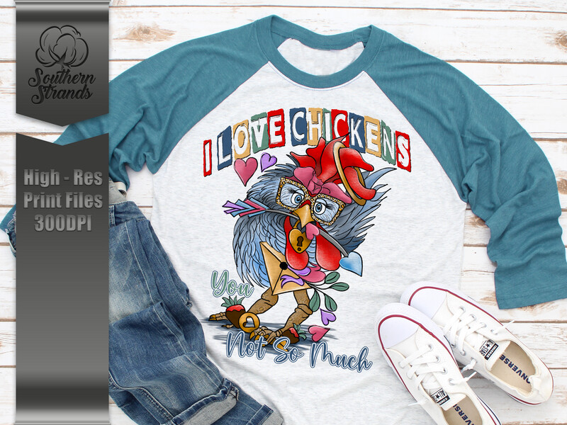 Crazy Valentine Chicken - You Not So Much |  DIGITAL DESIGN