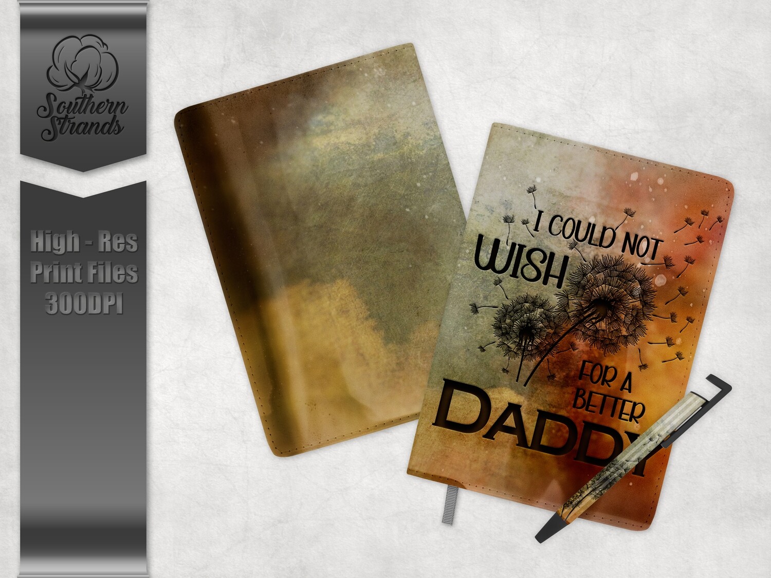 I Could Not Wish - Daddy - Journal and Pen Set | 3 Sizes |  DIGITAL DESIGN