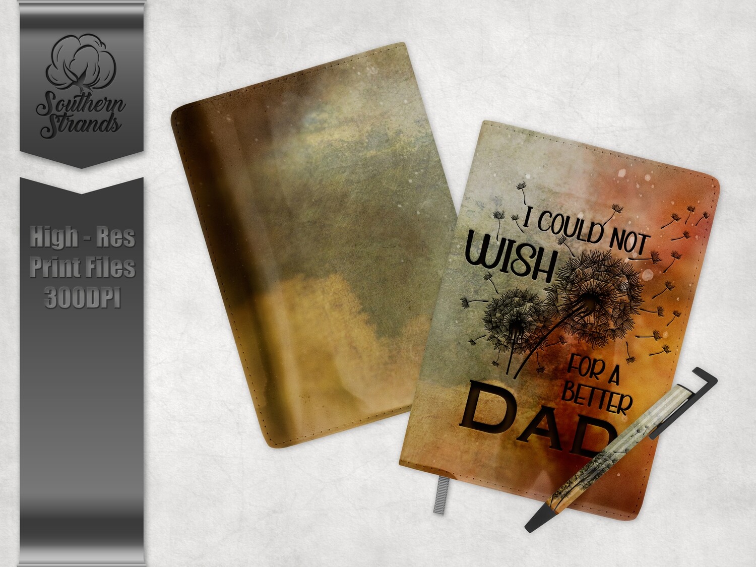 I Could Not Wish - Dad - Journal and Pen Set | 3 Sizes |  DIGITAL DESIGN