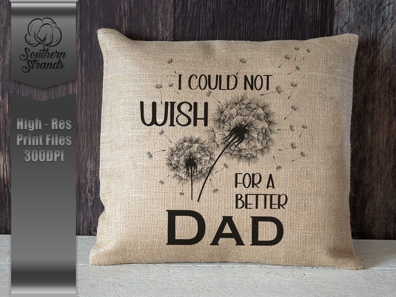 I Could Not Wish - Dad |  DIGITAL DESIGN