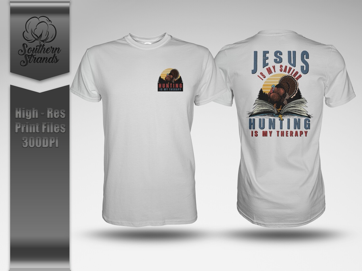 Hunting Is My Therapy - Turkey |  DIGITAL DESIGN