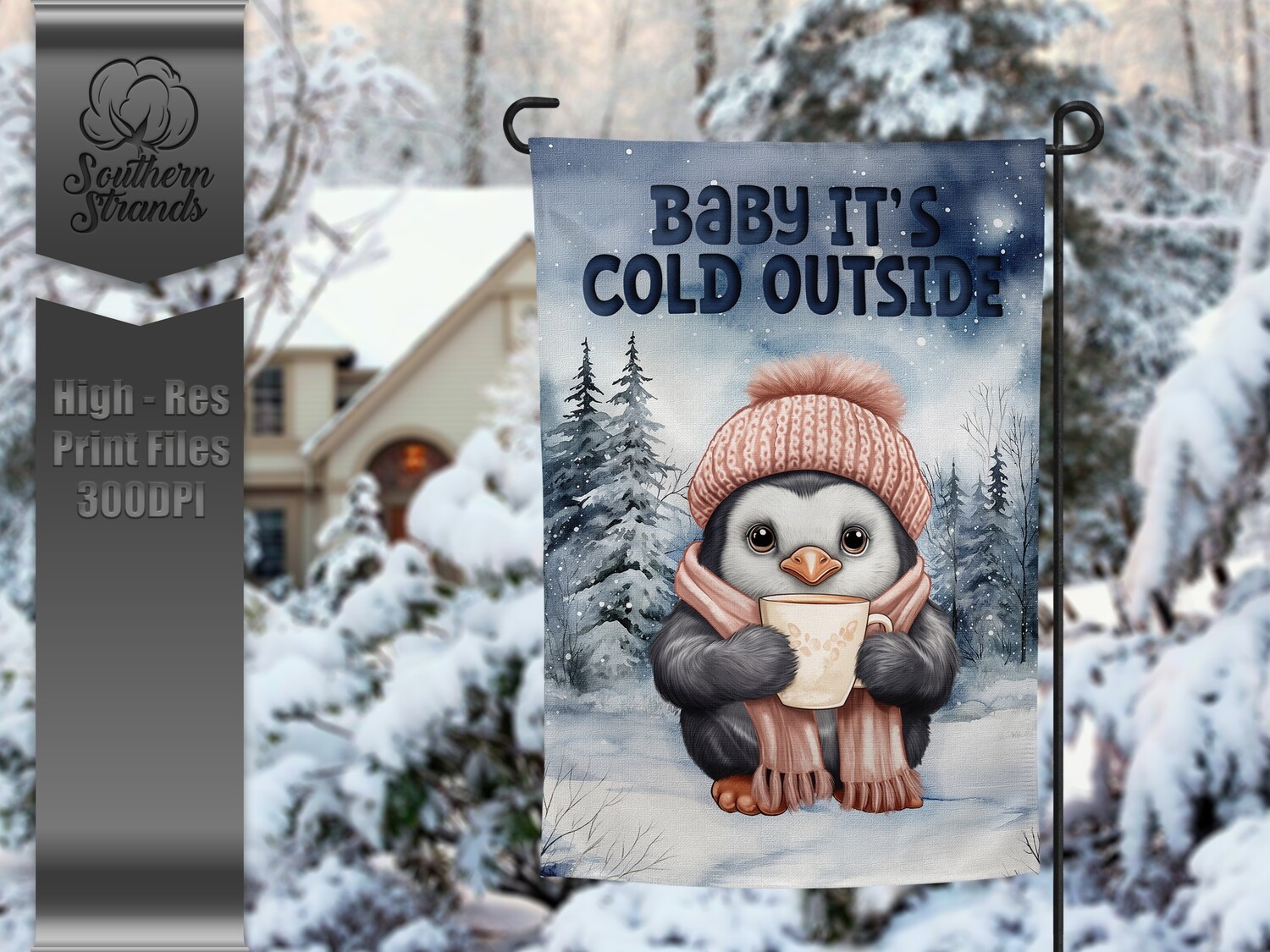 Snowy Garden Flag Penguin - Baby Its Cold Outside - 12x18 |  DIGITAL DESIGN