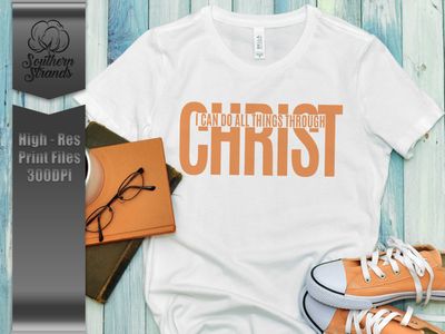 I Can Do All Things Through Christ | DIGITAL DESIGN