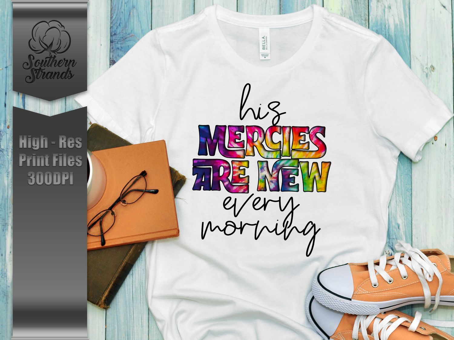 Mercies are New - Tie-Dye | DIGITAL DESIGN