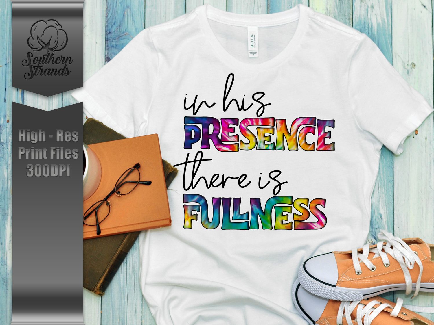 In His Presence - Tie-Dye | DIGITAL DESIGN