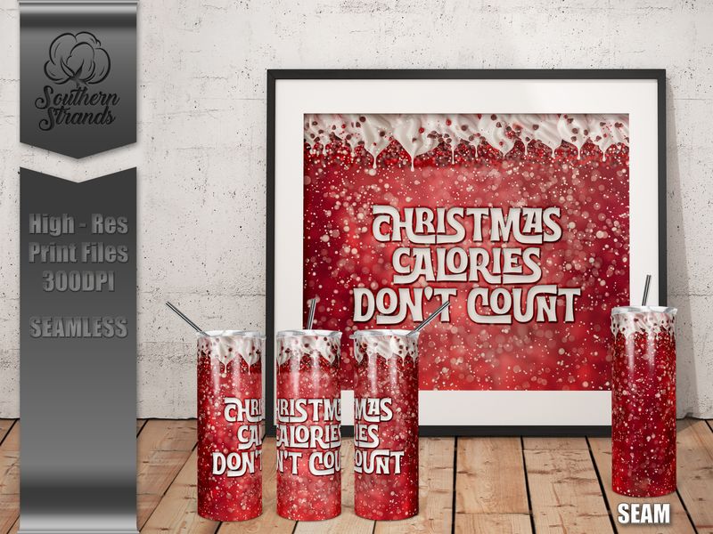 Christmas Calories Don&#39;t Count 2- 20oz Tumbler | SEAMLESS |  DIGITAL DESIGN