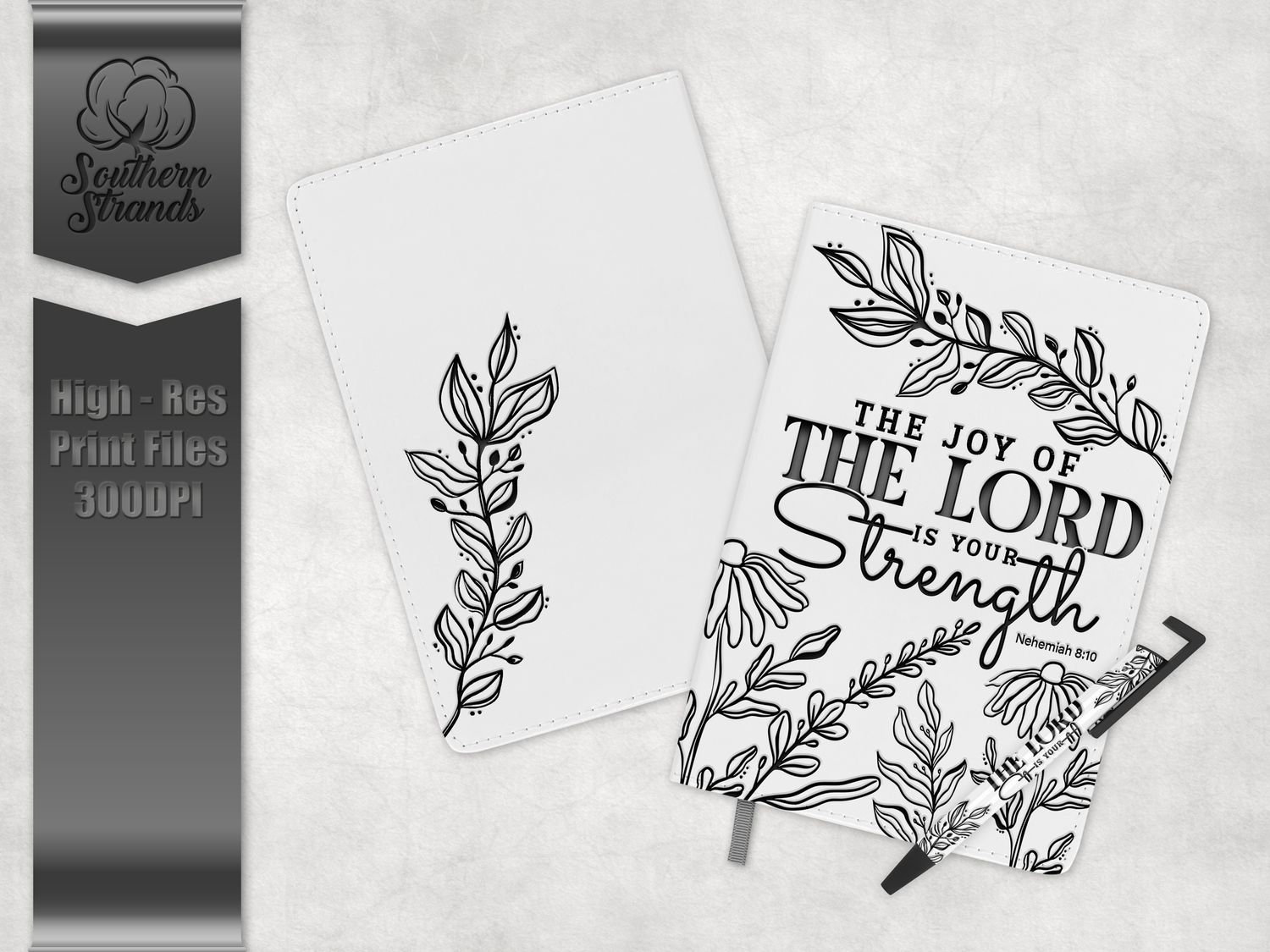 The Joy of the Lord - Floral - NO BACKGROUND - Journal and Pen Set | 3 Sizes |  DIGITAL DESIGN