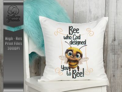 BEE Who God Designed You To BEE | DIGITAL DESIGN