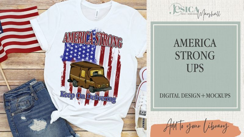 America Strong - UPS Delivery | DIGITAL DESIGN