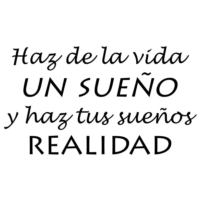 'Realiza tus sueños'