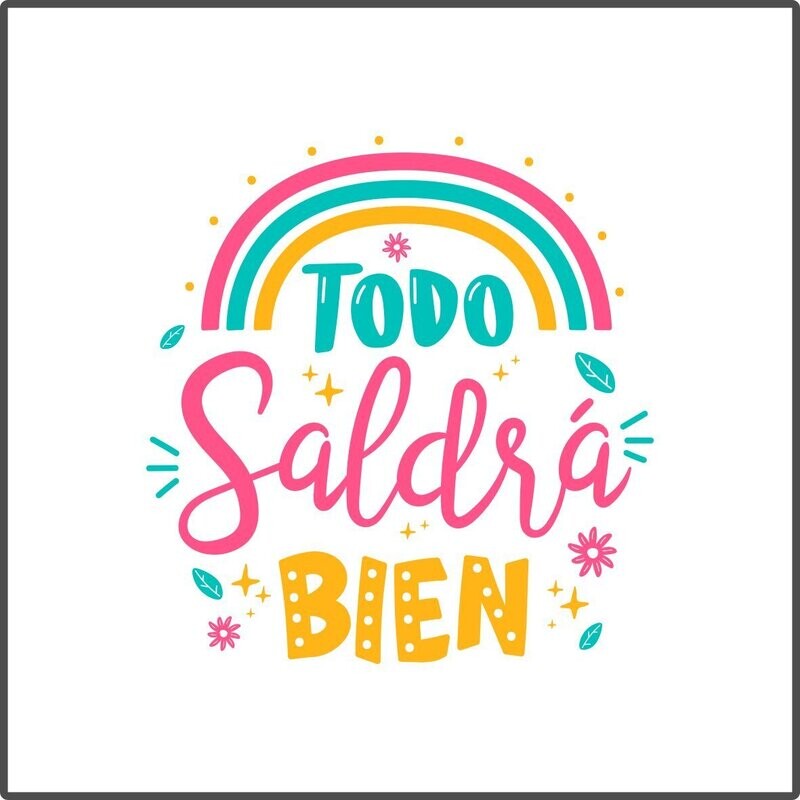 'Todo saldrá bien'