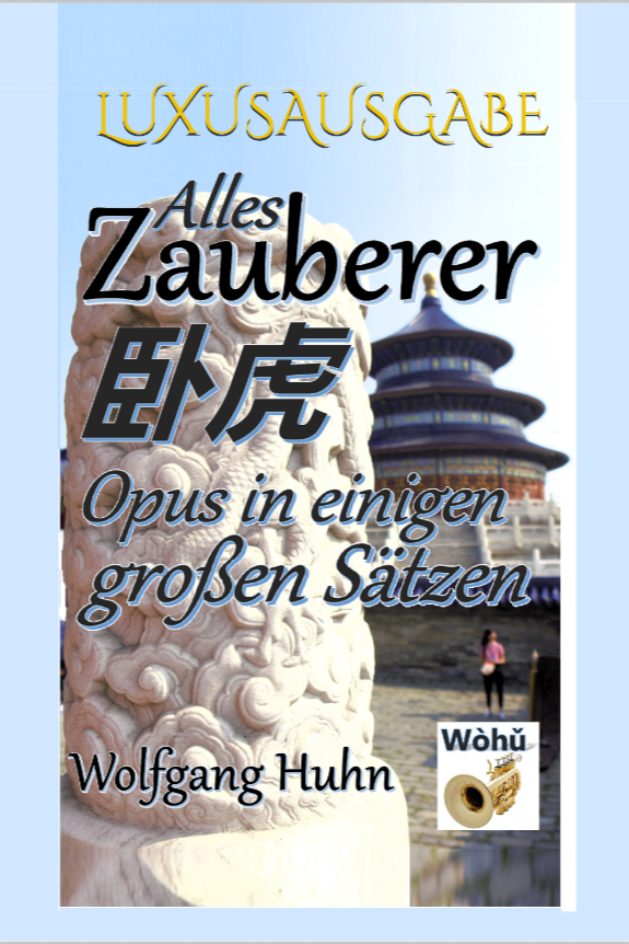 ROMAN "Alles Zauberer" von Wolfgang Huhn: LUXUSAUSGABE IN SCHRIFTGRÖSSE 14 MIT 180 FARBFOTOS, siehe in der Beschreibung unter 1.