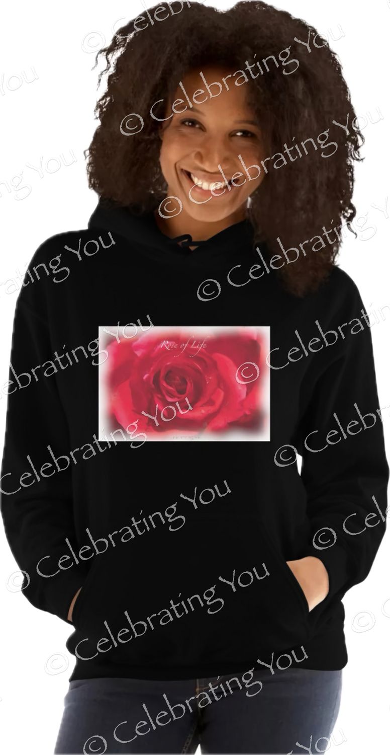 Celebrating You Rose of Life | Red Rose | Hoodies
