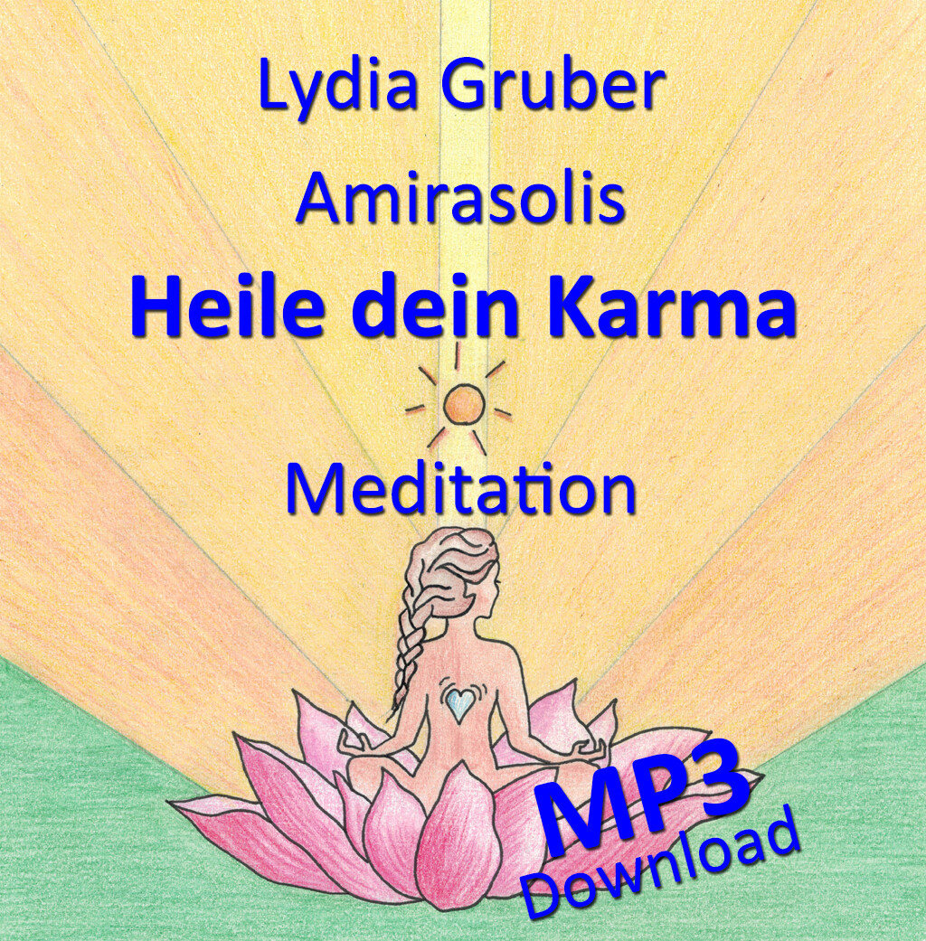 Heile dein Karma - Meditation mit Lydia Gruber - MP3 Download