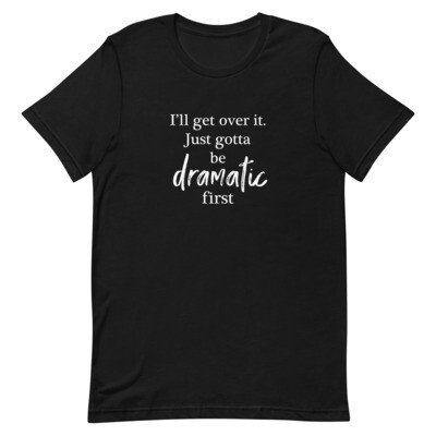 Adult T-shirt - Dramatic