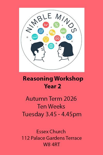 Reasoning Workshop Year 2, Ten Week Course (Autumn Term 2026) Reasoning Workshop Year 2, Ten Week Course (Autumn Term 2026)
