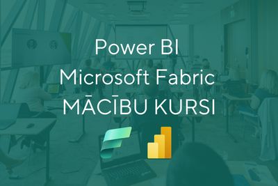 Power BI un Microsoft Fabric kursi