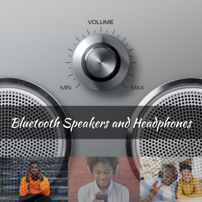 Bluetooth Speakers and Headphones
